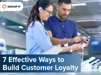 How to Build Customer Loyalty 7 Effective Ways