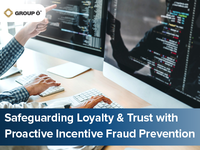 Safeguarding Loyalty and Trust: Proactive Fraud Prevention | Group O