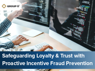 Safeguarding Loyalty & Trust with Proactive Incentive Fraud Prevention blog graphic