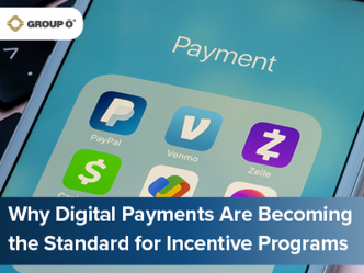 Why Digital Payments Are Becoming the Standard for Incentive Programs Blog Graphic