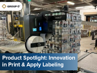 Product Spotlight: Innovations in Print & Apply Labeling Blog Graphic